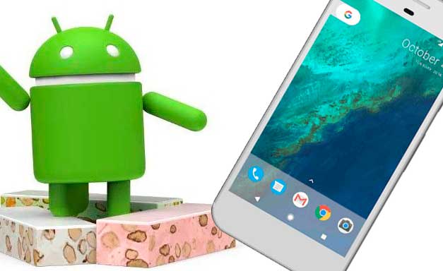 Android Nougat 7 1 y las funciones exclusivas para los móviles Pixel